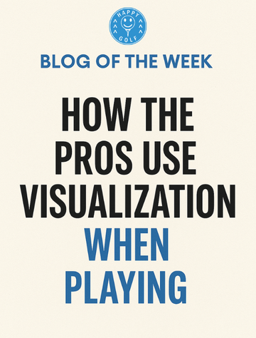 How the Pros Use Visualization to Dominate on the Course